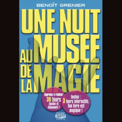 Une nuit au mus&eacute;e de la magie