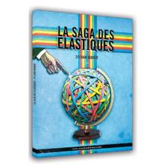 La Saga des Elastiques