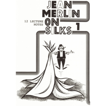 Notes de conf&eacute;rence - Jean Merlin On silks Vol.1